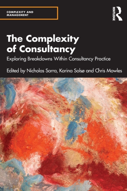 Book cover of: Complexity of Consultancy. By: Nicholas Sarra