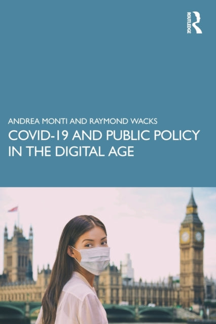 Book cover of: COVID-19 and Public Policy in the Digital Age. By: Andrea Monti