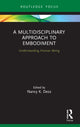 Book cover of: Multidisciplinary Approach to Embodiment. By: Nancy Kimberly Dess