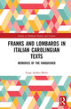 Book cover of: Franks and Lombards in Italian Carolingian Texts. By: Luigi Andrea Berto