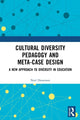 Book cover of: Cultural Diversity Pedagogy and Meta-Case Design. By: Neal Dreamson