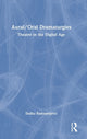 Book cover of: Aural/Oral Dramaturgies. By: Duska Radosavljevic