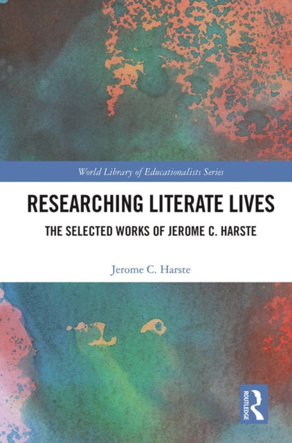 Book cover of: Researching Literate Lives. By: Jerome C. Harste