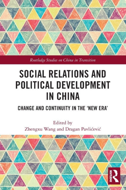 Book cover of: Social Relations and Political Development in China. By: Zhengxu Wang