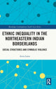 Book cover of: Ethnic Inequality in the Northeastern Indian Borderlands. By: Anita Lama