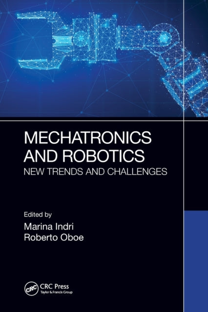 Book cover of: Mechatronics and Robotics. By: Marina Indri
