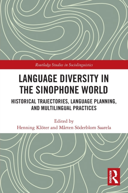 Book cover of: Language Diversity in the Sinophone World. By: Henning Klöter