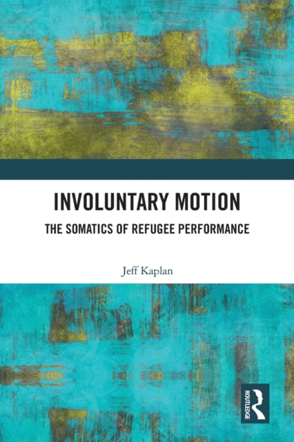 Book cover of: Involuntary Motion. By: Jeffrey Kaplan