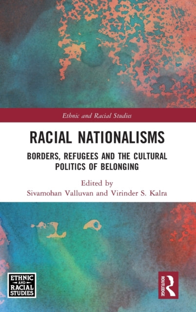 Book cover of: Racial Nationalisms. By: Sivamohan Valluvan