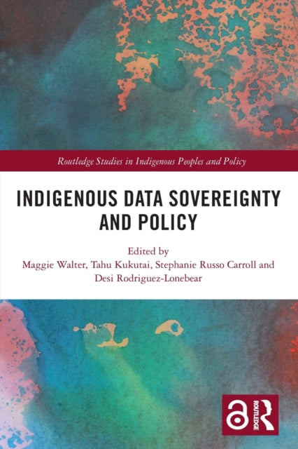 Book cover of: Indigenous Data Sovereignty and Policy. By: Maggie Walter