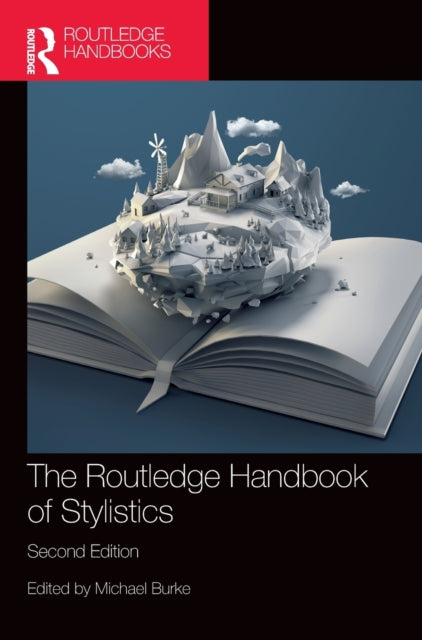 Book cover of: Routledge Handbook of Stylistics. By: Michael Burke