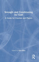 Book cover of: Strength and Conditioning for Golf. By: Alex Bliss