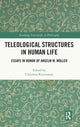 Book cover of: Teleological Structures in Human Life. By: Christian Kietzmann