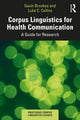 Book cover of: Corpus Linguistics for Health Communication. By: Gavin Brookes