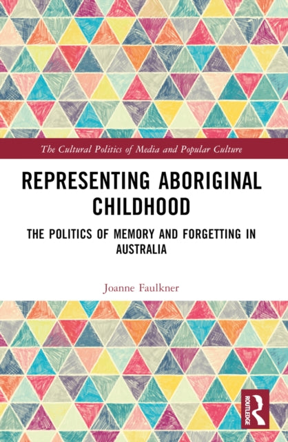 Book cover of: Representing Aboriginal Childhood. By: Joanne Faulkner