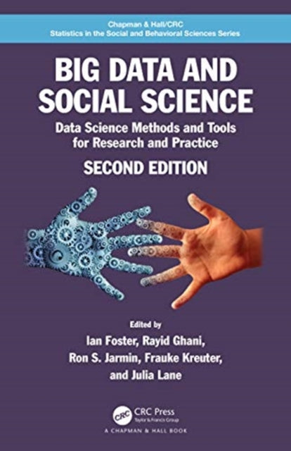 Book cover of: Big Data and Social Science. By: Ian Foster