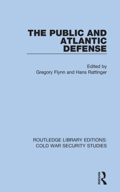 Book cover of: Public and Atlantic Defense. By: Gregory Flynn