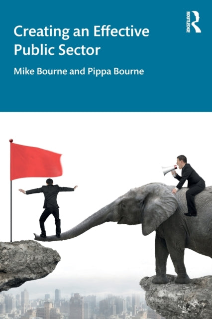 Book cover of: Creating an Effective Public Sector
