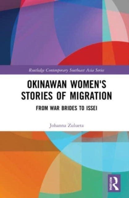 Book cover of: Okinawan Women's Stories of Migration. By: Johanna O. Zulueta