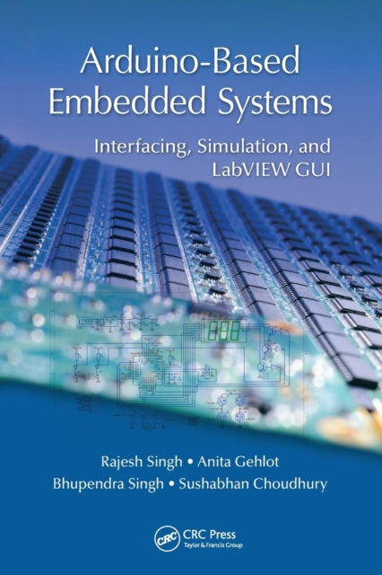 Book cover of: Arduino-Based Embedded Systems. By: Rajesh Singh