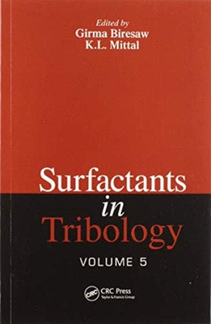 Book cover of: Surfactants in Tribology, Volume 5. By: Girma Biresaw