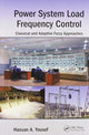 Book cover of: Power System Load Frequency Control. By: Hassan A. Yousef