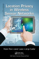 Book cover of: Location Privacy in Wireless Sensor Networks. By: Ruben Rios