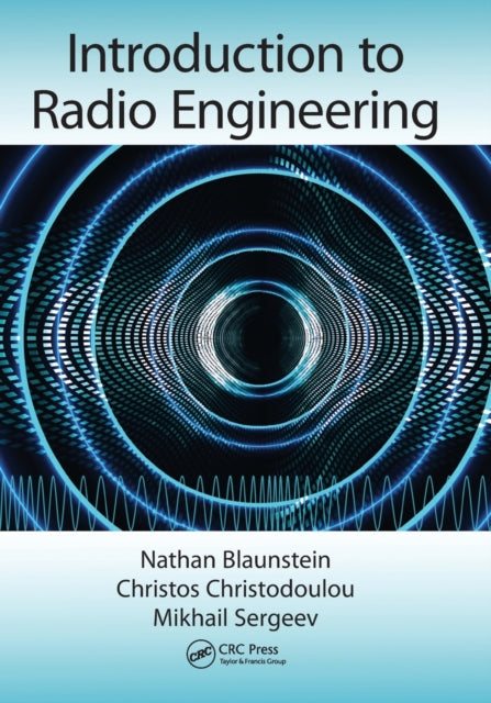 Book cover of: Introduction to Radio Engineering. By: Nathan Blaunstein