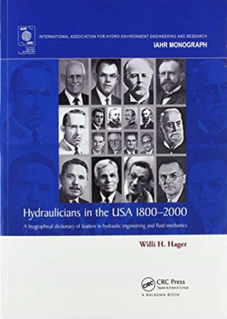 Book cover of: Hydraulicians in the USA 1800-2000. By: Willi H. Hager
