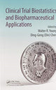 Book cover of: Clinical Trial Biostatistics and Biopharmaceutical Applications. By: Walter R. Young