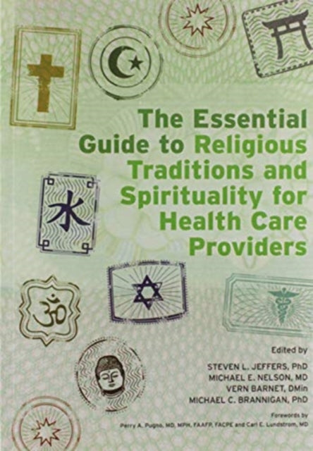 Book cover of: Essential Guide to Religious Traditions and Spirituality for Health Care Providers