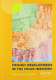 Book cover of: Project Development in the Solar Industry. By: Jesse Tippett
