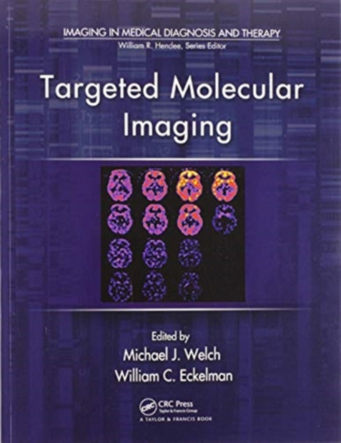 Book cover of: Targeted Molecular Imaging. By: Michael J. Welch