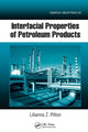 Book cover of: Interfacial Properties of Petroleum Products. By: Lilianna Z. Pillon
