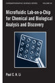 Book cover of: Microfluidic Lab-on-a-Chip for Chemical and Biological Analysis and Discovery