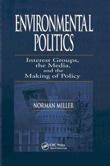 Book cover of: Environmental Politics. By: Norman Miller