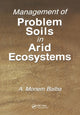 Book cover of: Management of Problem Soils in Arid Ecosystems. By: A. Monem Balba