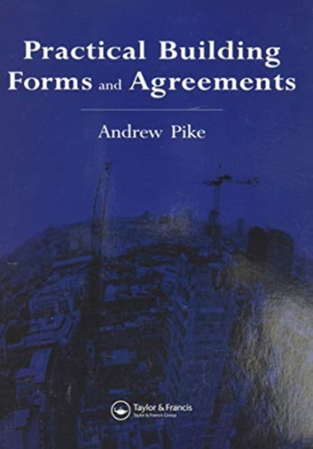 Book cover of: Practical Building Forms and Agreements