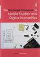 Book cover of: Routledge Companion to Media Studies and Digital Humanities. By: Jentery Sayers