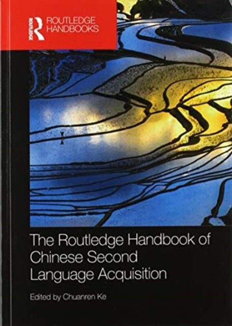 Book cover of: Routledge Handbook of Chinese Second Language Acquisition