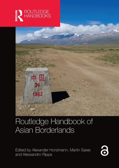 Book cover of: Routledge Handbook of Asian Borderlands. By: Alexander Horstmann