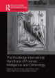 Book cover of: Routledge International Handbook of Forensic Intelligence and Criminology