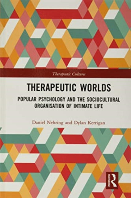Book cover of: Therapeutic Worlds. By: Daniel Nehring