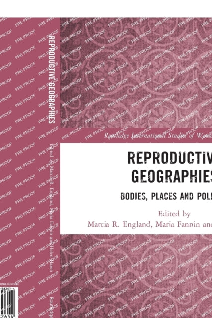 Book cover of: Reproductive Geographies. By: Marcia R. England