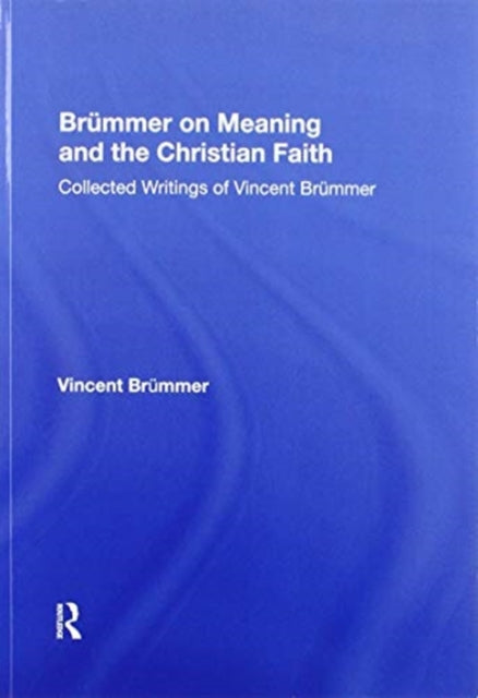 Book cover of: Brummer on Meaning and the Christian Faith. By: Vincent Brümmer