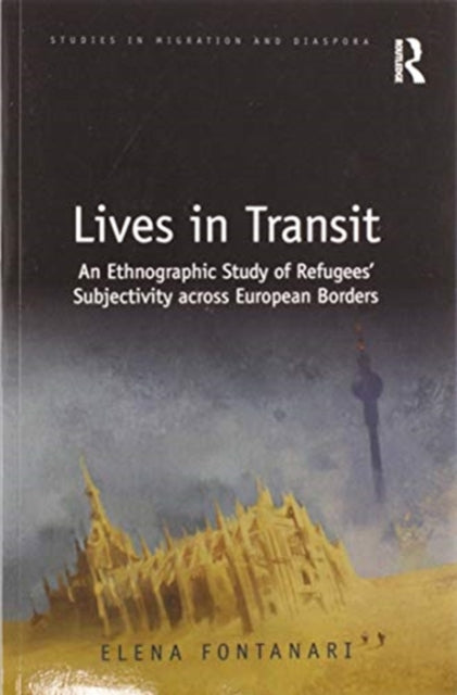 Book cover of: Lives in Transit. By: Elena Fontanari