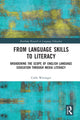 Book cover of: From Language Skills to Literacy. By: Csilla Weninger