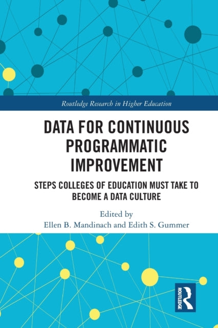 Book cover of: Data for Continuous Programmatic Improvement. By: Ellen Beth Mandinach