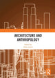 Book cover of: Architecture and Anthropology