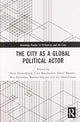 Book cover of: City as a Global Political Actor